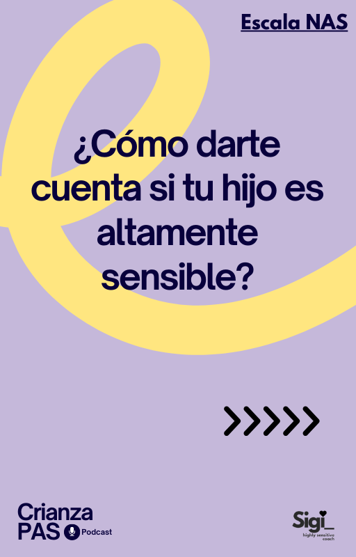 ¿Tu hijo siente TODO más intensamente? Descubrilo con el Pack Escala NAS – Crianza PAS